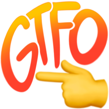 gtfo